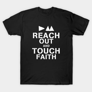 Reach Out An Touch Faith T-Shirt